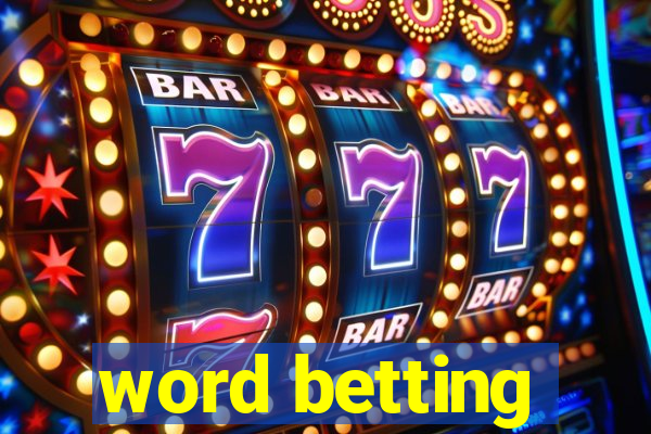 word betting