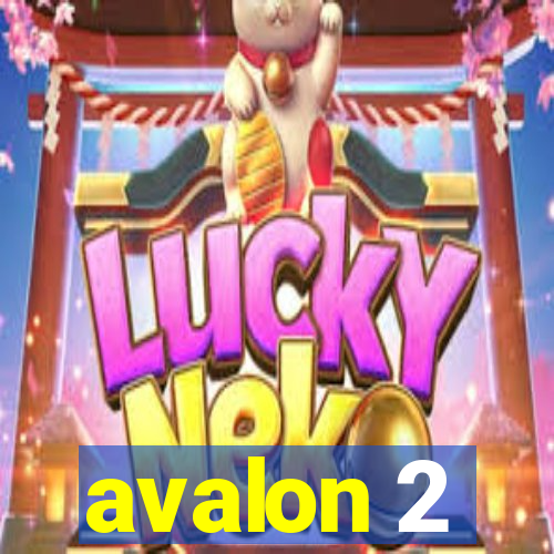 avalon 2