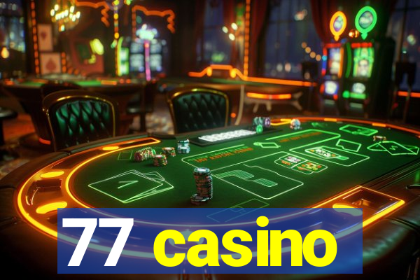 77 casino