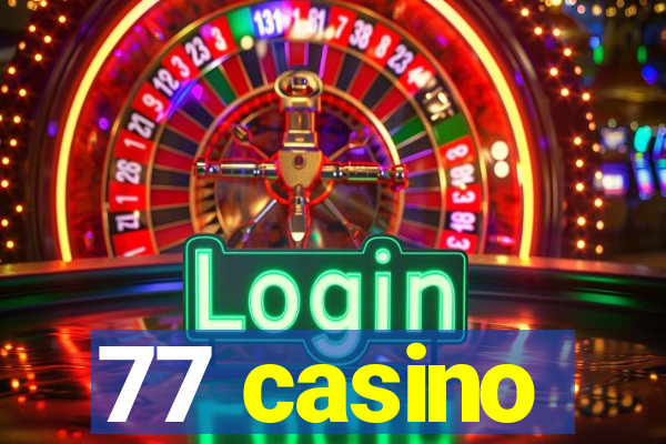 77 casino