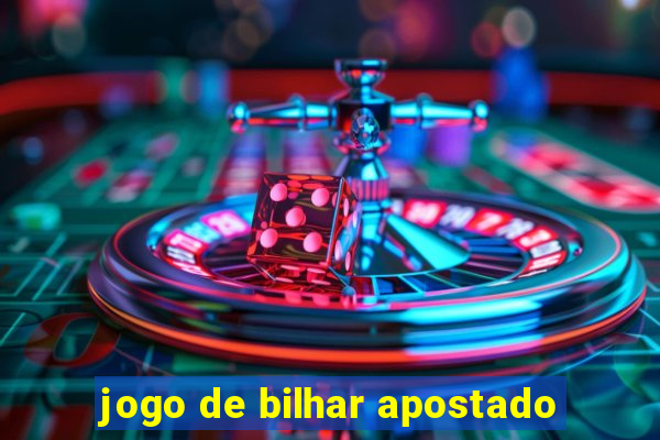 jogo de bilhar apostado