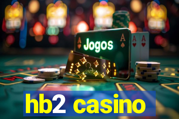 hb2 casino