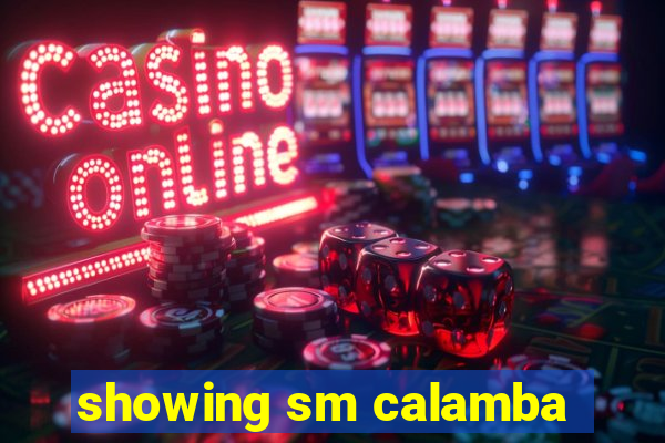 showing sm calamba