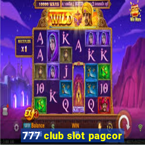 777 club slot pagcor