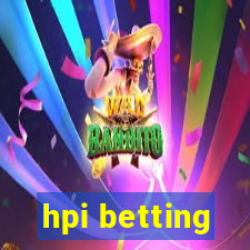 hpi betting