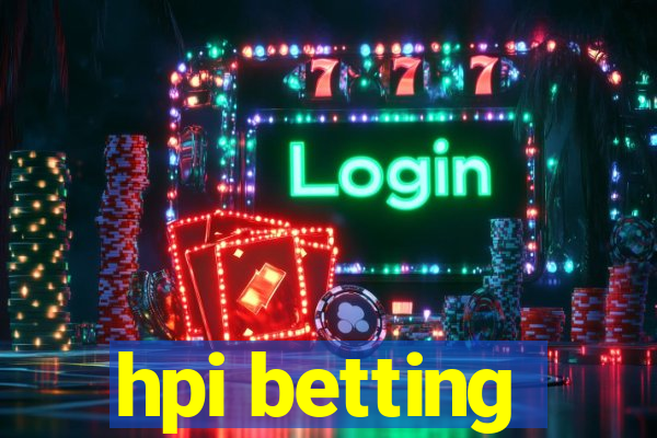 hpi betting