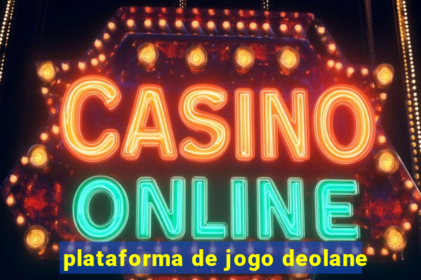 plataforma de jogo deolane