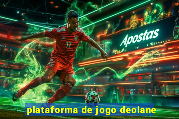 plataforma de jogo deolane