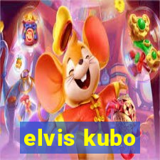 elvis kubo