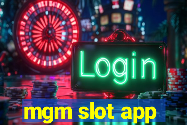 mgm slot app