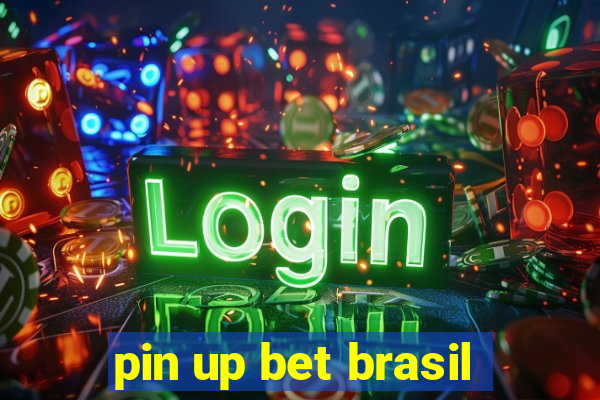 pin up bet brasil