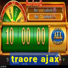 traore ajax