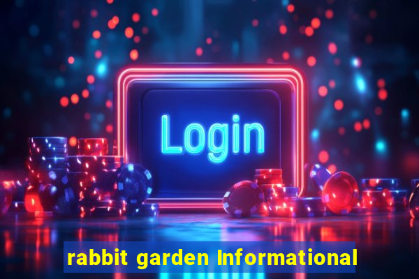 rabbit garden Informational