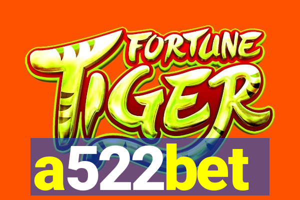 a522bet