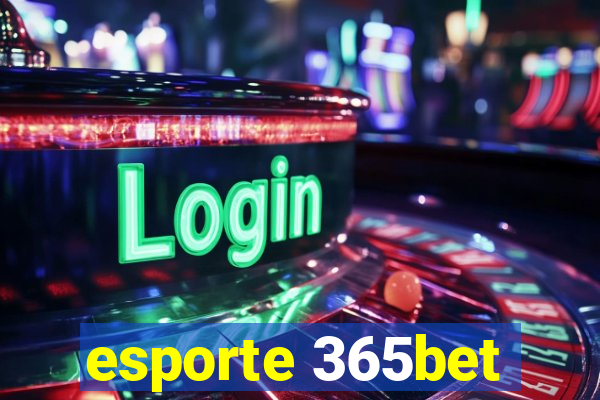 esporte 365bet