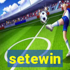 setewin