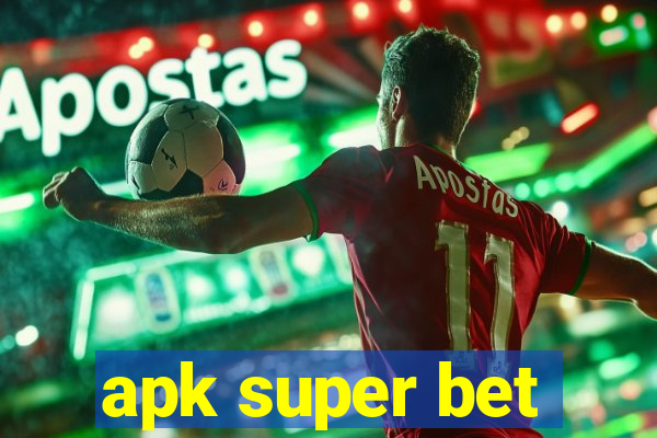 apk super bet