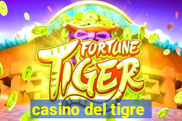 casino del tigre