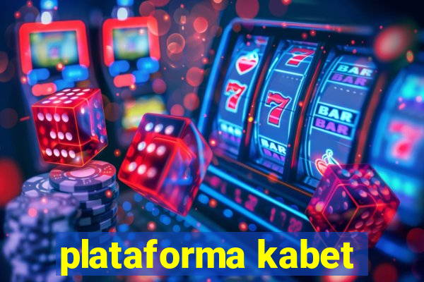 plataforma kabet