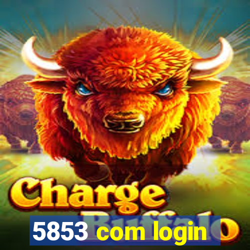 5853 com login