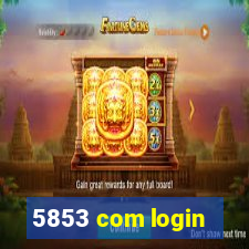 5853 com login