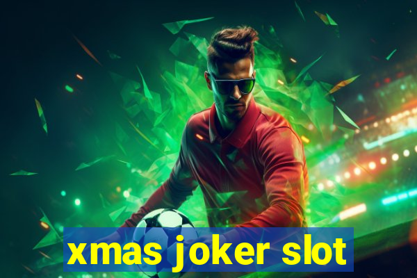 xmas joker slot