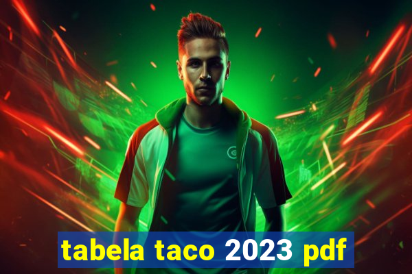 tabela taco 2023 pdf