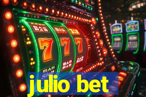 julio bet