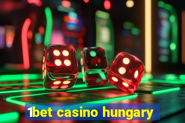 1bet casino hungary