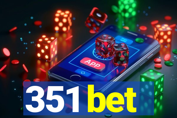 351 bet