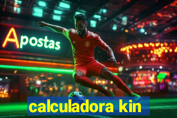 calculadora kin