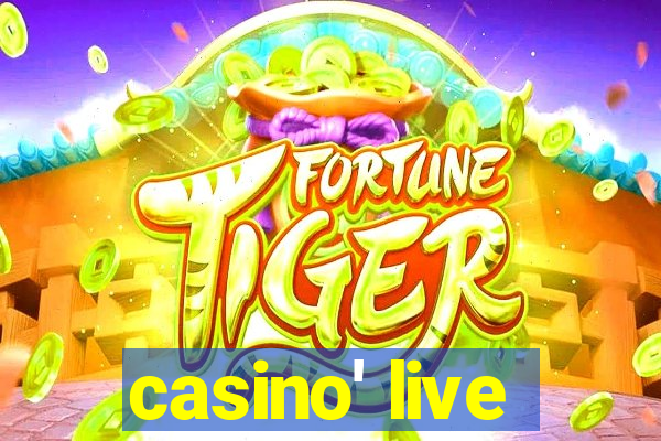 casino' live