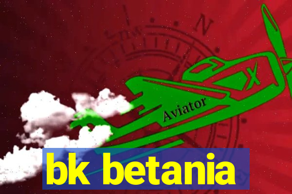 bk betania