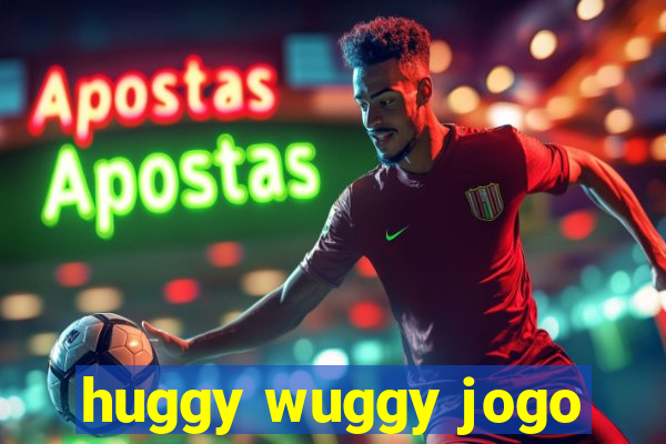 huggy wuggy jogo