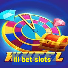 iii bet slots