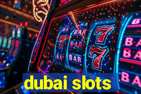 dubai slots