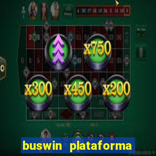 buswin plataforma de jogos