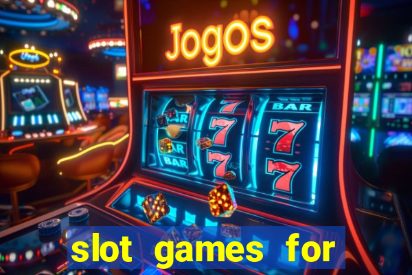 slot games for free no download