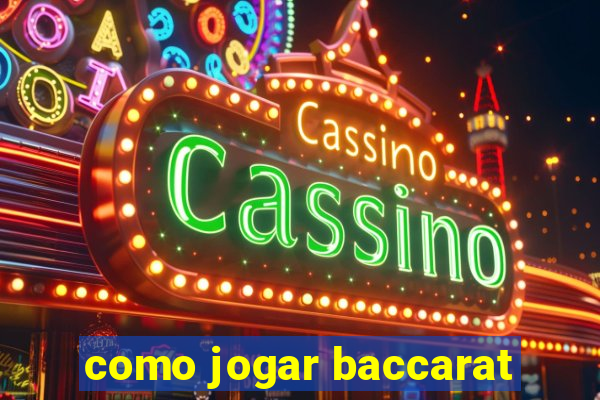 como jogar baccarat