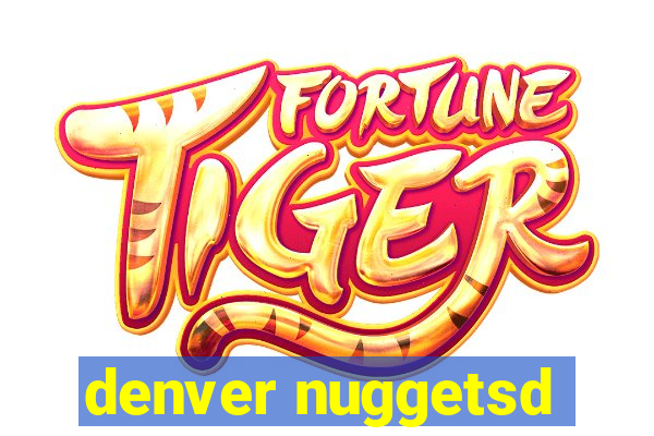 denver nuggetsd