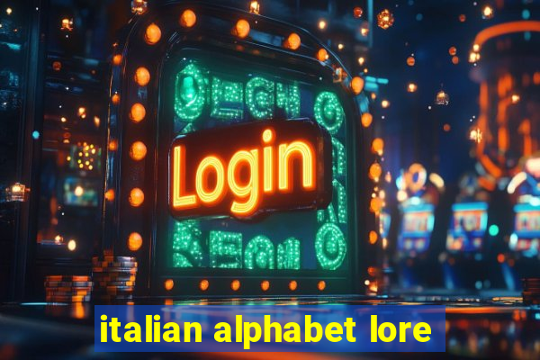 italian alphabet lore