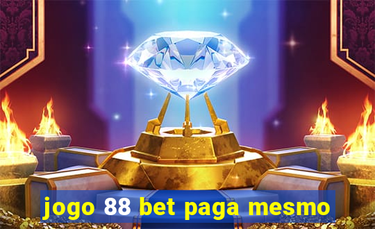 jogo 88 bet paga mesmo