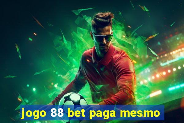 jogo 88 bet paga mesmo