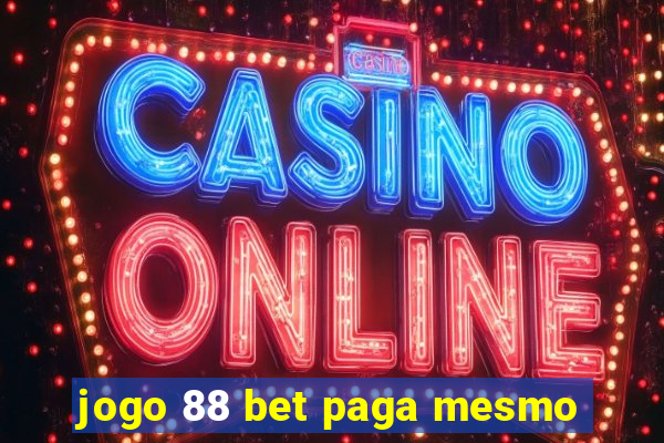 jogo 88 bet paga mesmo