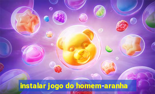 instalar jogo do homem-aranha