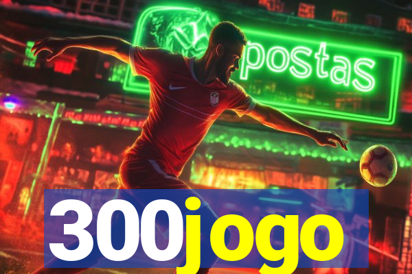 300jogo