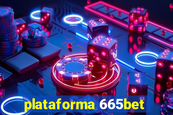 plataforma 665bet