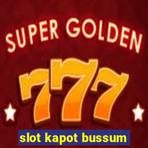 slot kapot bussum