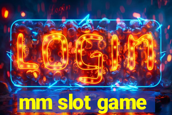 mm slot game