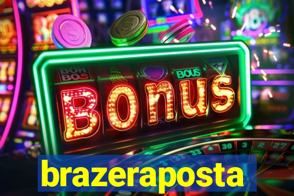 brazeraposta